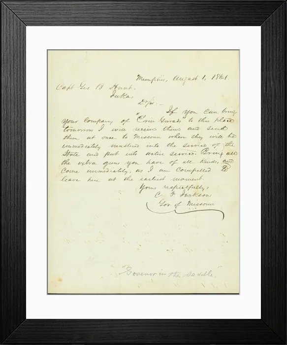 Framed Print : Requests that Hunt bring his company of Erin Guards to Memphis. Transcription:: Memphis, August 1, 1861 Capt Geo B. Hunt.[Captain George B Framed Print : Requests that Hunt bring his company of Erin Guards to Memphis. Transcription:: Memphis, August 1, 1861 Capt Geo B. Hunt.[Captain George B