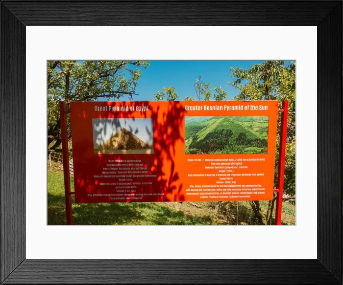 Framed Print : an information sign at the entrance to the Bosnian Pyramid Of The Sun, panned by the international archaeology community as an elaborate hoax Framed Print : an information sign at the entrance to the Bosnian Pyramid Of The Sun, panned by the international archaeology community as an elaborate hoax