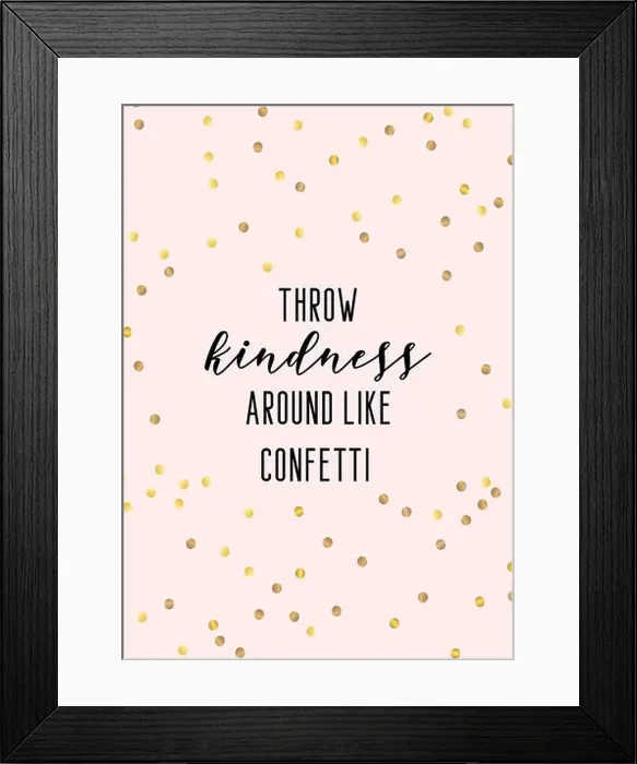 Framed Print : throw kindness around like confetti. Kindness quote calligraphy with gold confetti background Framed Print : throw kindness around like confetti. Kindness quote calligraphy with gold confetti background