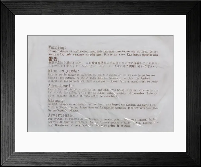 Framed Print : Warning to avoid danger of suffocation keep this bag away from babies and children - label on plastic bag wrapping Framed Print : Warning to avoid danger of suffocation keep this bag away from babies and children - label on plastic bag wrapping
