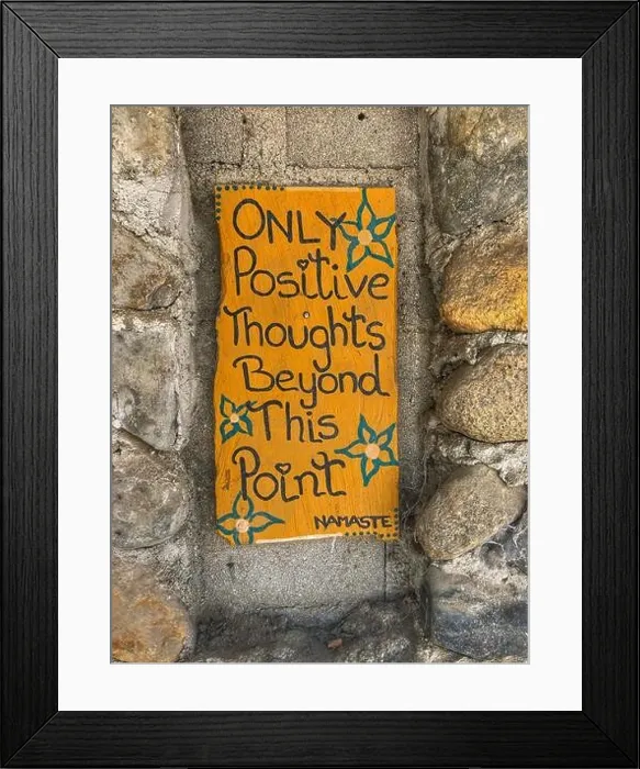 Framed Print : Only positive thoughts Framed Print : Only positive thoughts