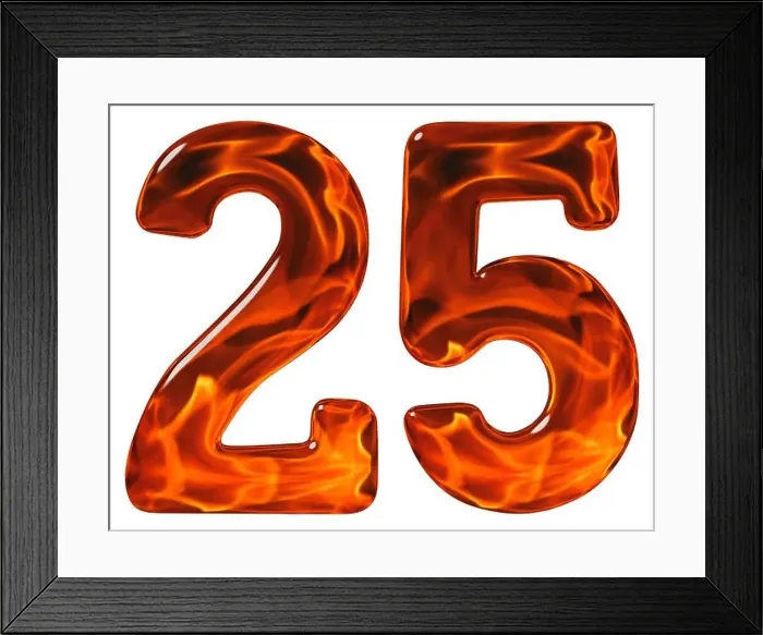 Framed Print : 25, twenty five, numeral, imitation glass and a blazing fire, isolated on white background Framed Print : 25, twenty five, numeral, imitation glass and a blazing fire, isolated on white background
