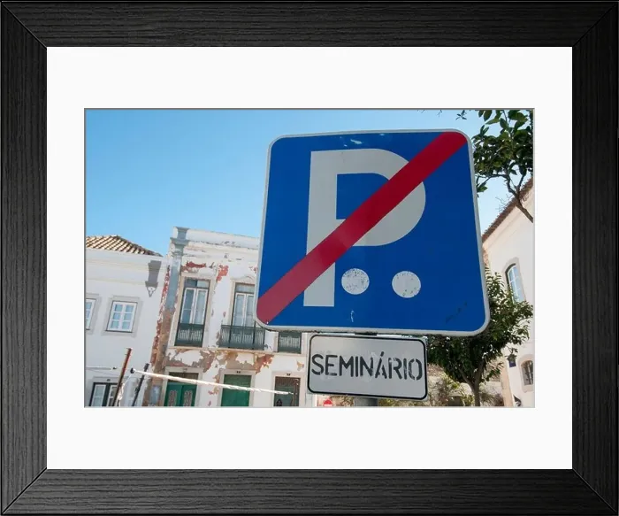 Framed Print : no parking sign in Portugal Framed Print : no parking sign in Portugal