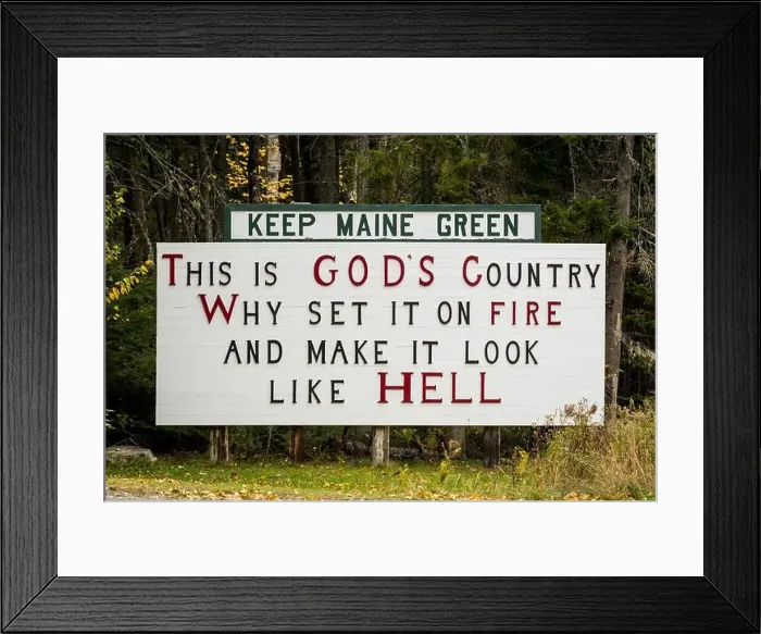 Framed Print : Kokadjo, Maine, United States: October 16, 2017: Keep Maine Green Sign Framed Print : Kokadjo, Maine, United States: October 16, 2017: Keep Maine Green Sign