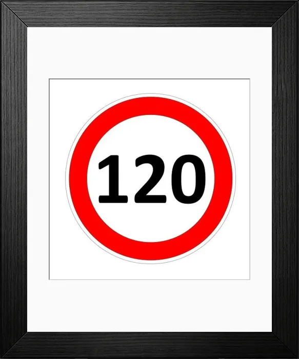 Framed Print : 120 speed limit sign Framed Print : 120 speed limit sign