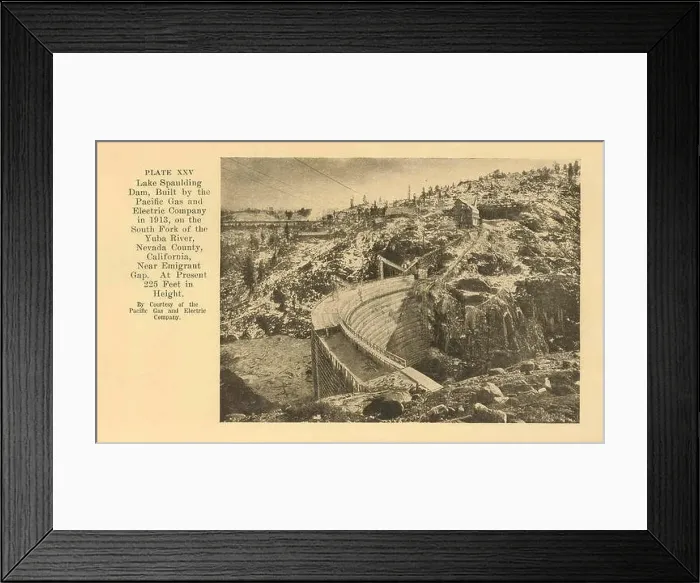Framed Print : 41444 Lake Spaulding Dam, built by the Pacific Gas and Electric Company in 1913 on the south fork of the Yuba River
