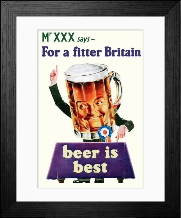Framed Print : Vote For Beer 1937 advert for Beer is Best For A Fitter Britain as proposed by an election candidate masquerading as a Framed Print : Vote For Beer 1937 advert for Beer is Best For A Fitter Britain as proposed by an election candidate masquerading as a