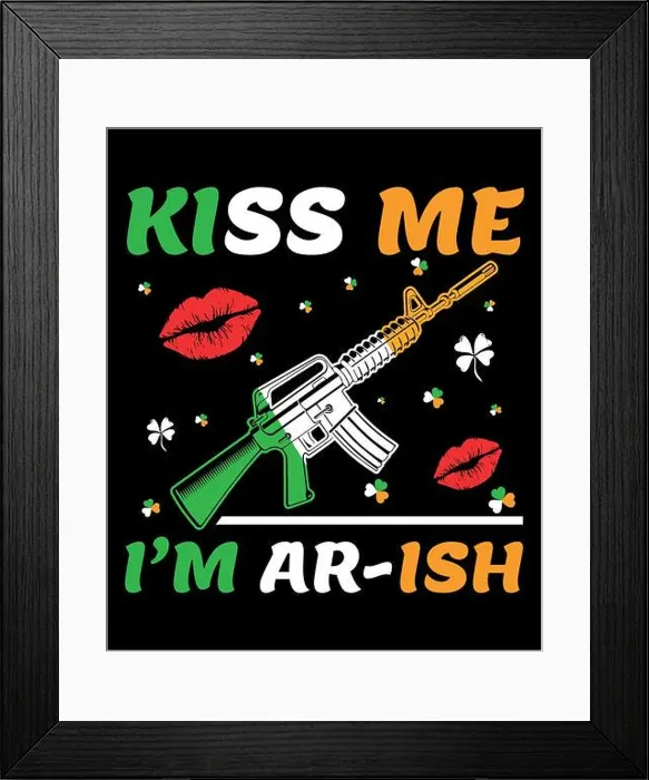 Framed Print : Kiss me I'm ar-ish t shirt design. st. Patrick's day t shirt design Framed Print : Kiss me I'm ar-ish t shirt design. st. Patrick's day t shirt design