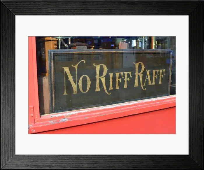 Framed Print : No Riff Raff sign in a shop window, London, UK Framed Print : No Riff Raff sign in a shop window, London, UK