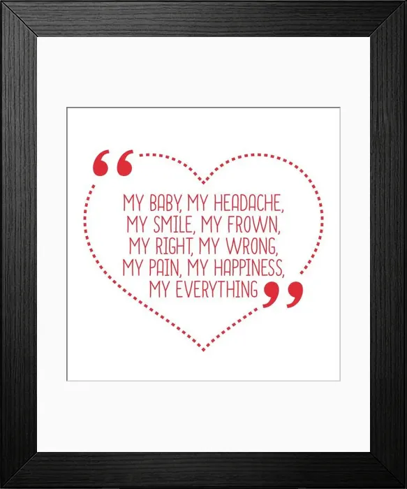 Framed Print : Funny love quote. My baby, my headache Framed Print : Funny love quote. My baby, my headache