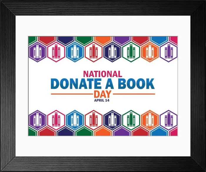 Framed Print : National Donate a Book Day wallpaper with typography. National Donate a Book Day, background Framed Print : National Donate a Book Day wallpaper with typography. National Donate a Book Day, background