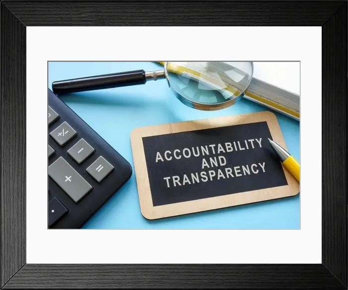 Framed Print : A sign with an inscription Accountability and transparency and a magnifying glass Framed Print : A sign with an inscription Accountability and transparency and a magnifying glass