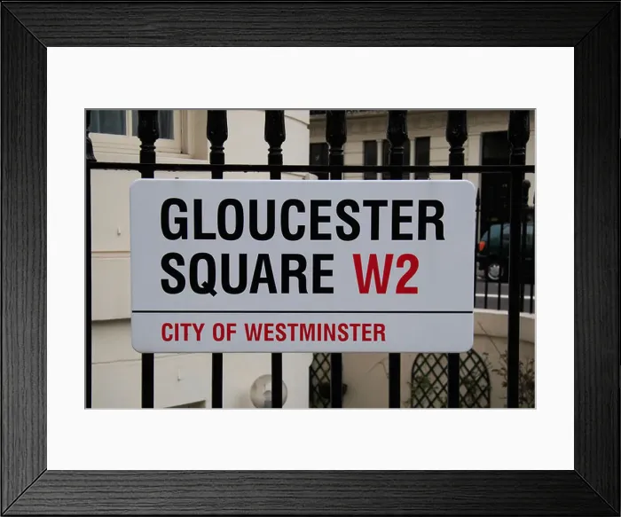 Framed Print : Street sign for Gloucester Square in the City of Westminster, London, UK. March 2009 Framed Print : Street sign for Gloucester Square in the City of Westminster, London, UK. March 2009