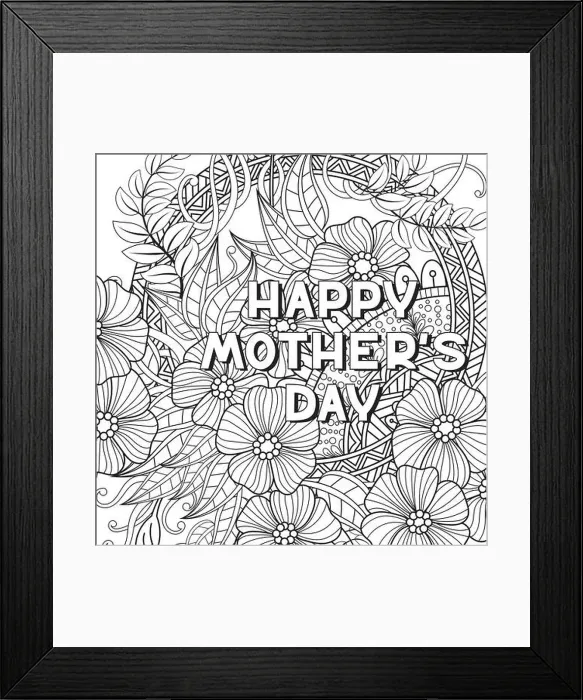 Framed Print : Happy Mother's Day coloring page for adult coloring book Framed Print : Happy Mother's Day coloring page for adult coloring book