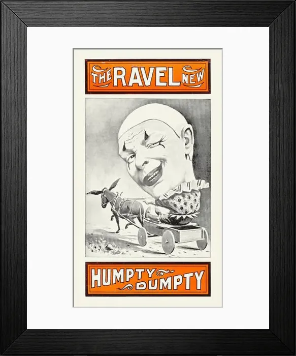 Framed Print : The New Ravel- Humpty Dumpty (c 1910) The Ravel Brothers vaudeville act of Humpty Dumpty Framed Print : The New Ravel- Humpty Dumpty (c 1910) The Ravel Brothers vaudeville act of Humpty Dumpty