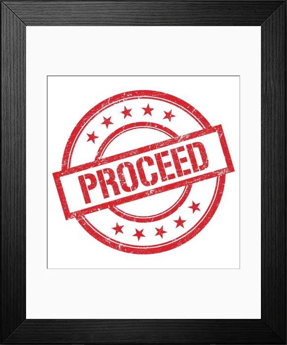 Framed Print : PROCEED text written on red round vintage rubber stamp Framed Print : PROCEED text written on red round vintage rubber stamp