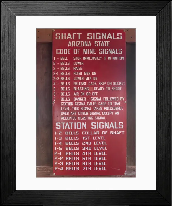 Framed Print : Fort Davis, Texas - A sign lists the standard shaft signals for hoist operators in Arizona mines Framed Print : Fort Davis, Texas - A sign lists the standard shaft signals for hoist operators in Arizona mines