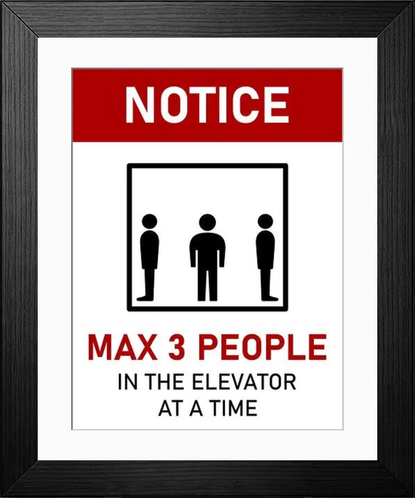 Framed Print : Notice Max 3 People in the Elevator at a Time Vertical Social Distancing Instruction Sign with an Aspect Ratio 3:4 Framed Print : Notice Max 3 People in the Elevator at a Time Vertical Social Distancing Instruction Sign with an Aspect Ratio 3:4