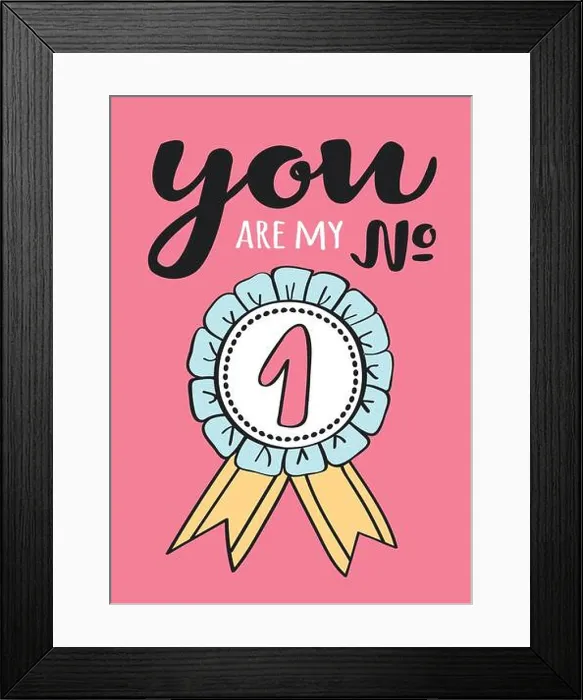 Framed Print : Hand written lettering You are my number one - for Valentines day card Framed Print : Hand written lettering You are my number one - for Valentines day card
