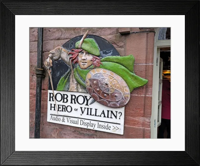Framed Print : Rob Roy, Hero or Villain, Audio & Visual Display, Main Street, Callander, Perthshire, Scotland, UK, FK17 8BQ Framed Print : Rob Roy, Hero or Villain, Audio & Visual Display, Main Street, Callander, Perthshire, Scotland, UK, FK17 8BQ
