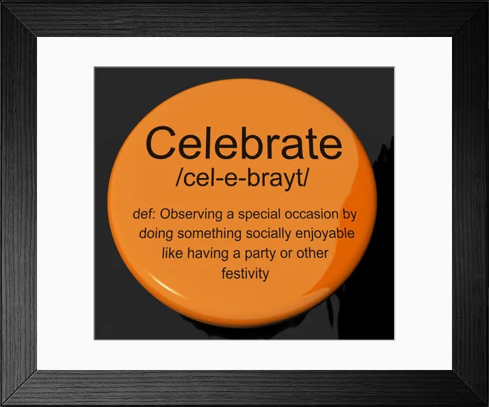 Framed Print : Celebrate Definition Button Shows Party Festivity Or Event Framed Print : Celebrate Definition Button Shows Party Festivity Or Event