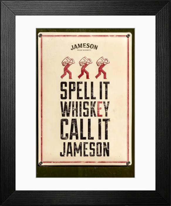 Framed Print : Spell it whiskey call it Jameson enamel sign - Jameson whiskey advertising vintage sign board Framed Print : Spell it whiskey call it Jameson enamel sign - Jameson whiskey advertising vintage sign board
