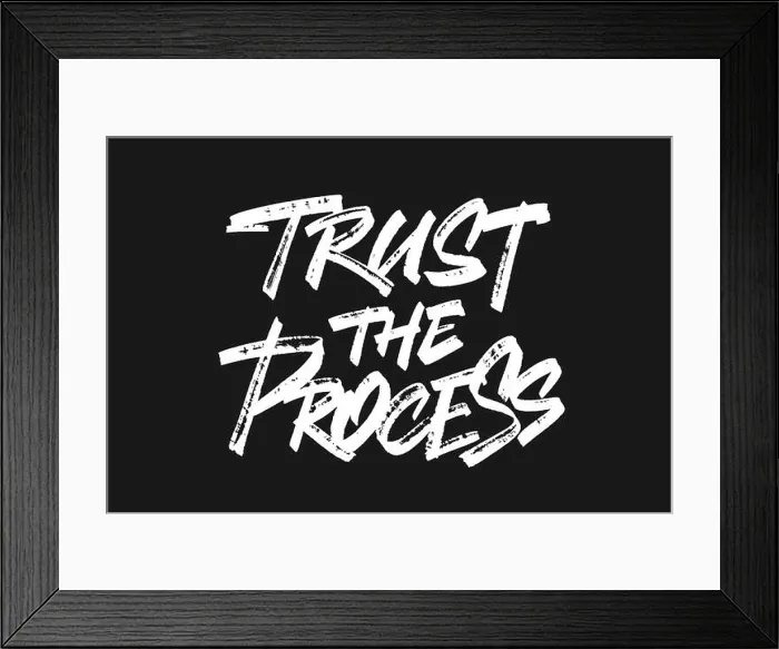 Framed Print : Trust The Process lettering design Framed Print : Trust The Process lettering design