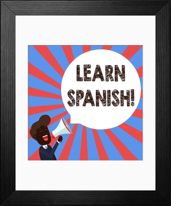Framed Print : Text sign showing Learn Spanish Framed Print : Text sign showing Learn Spanish