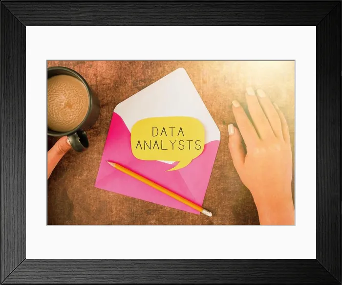 Framed Print : Sign displaying Data Analysts. Word for Programmer Design and Create Report Identifies patterns
