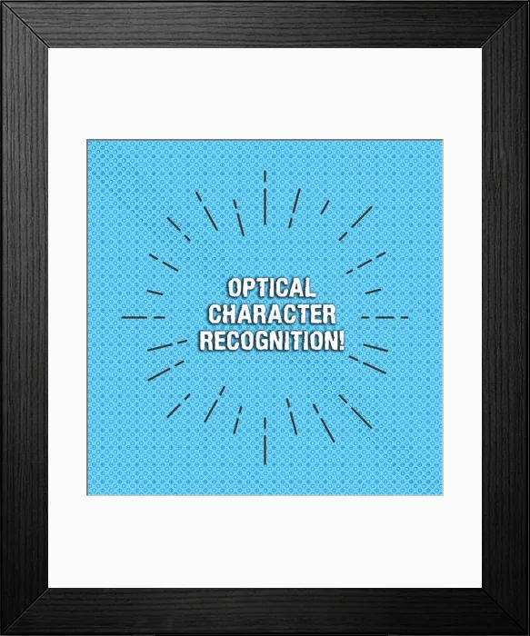 Framed Print : Text sign showing Optical Character Recognition Framed Print : Text sign showing Optical Character Recognition