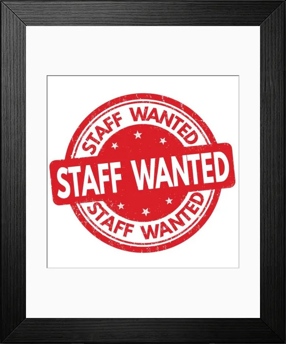 Framed Print : Staff wanted sign or stamp on white background, vector illustration Framed Print : Staff wanted sign or stamp on white background, vector illustration