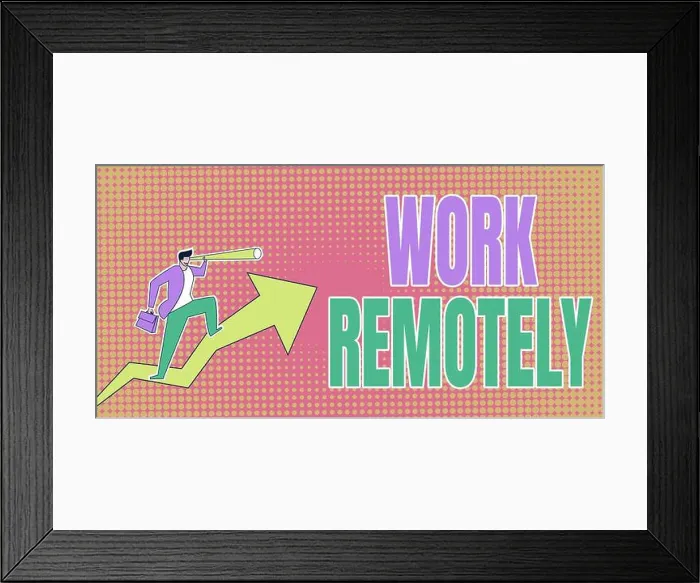Framed Print : Writing displaying text Work Remotely Framed Print : Writing displaying text Work Remotely