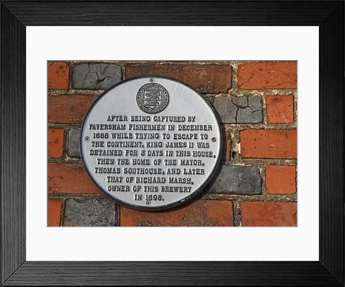 Framed Print : Plaque in Faversham Kent referring to the detention of King James II in 1698 Framed Print : Plaque in Faversham Kent referring to the detention of King James II in 1698