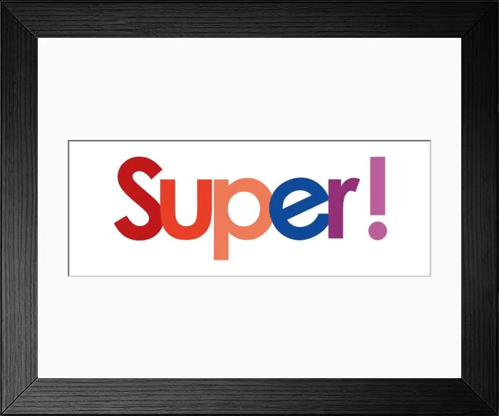 Framed Print : super text in white background Framed Print : super text in white background
