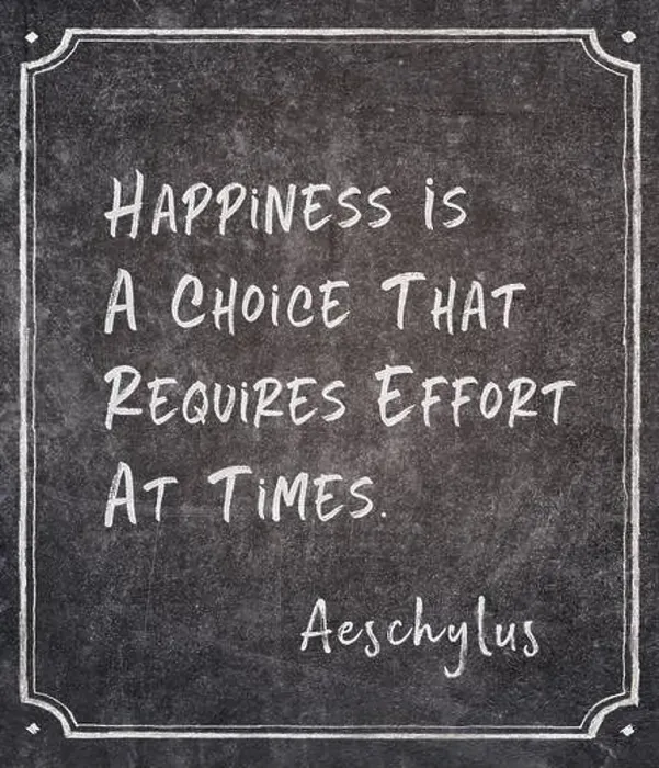 Framed Print : Happiness is a choice that requires effort at times - ancient Greek tragedian writer Aeschylus quote written on framed Framed Print : Happiness is a choice that requires effort at times - ancient Greek tragedian writer Aeschylus quote written on framed