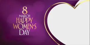 Wishes Prints: 8 March. International Happy Women's Day Celebration