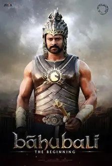 Bollywood Prints: Bahubali: The Beginning Year : 2015 India Director : S.S. Rajamouli Prabhas Movie poster