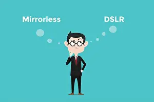 Dslr Prints: confuse to choose for buying mirrorless vs dslr camera and comparing its benefits illustration with white bubble text
