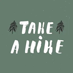 Sticker Vector Vectors Prints: Take a hike lettering handwritten sign