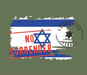 Motivational Prints: I STAND WITH ISRAEL and NO SURRENDER stamps over iSRAELI flag