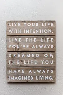 Intent Prints: Live your life with intention. Live the life you've always dreamed of; the life you have always imagined living