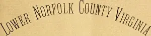 Bookdecade1890 Prints: Lower Norfolk County Virginia antiquary