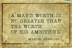 Yellowish Prints: A man's worth is no greater than the worth - ancient Roman philosopher Marcus Aurelius quote printed on grunge