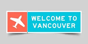 Sign Vector Vectors Prints: Orange and blue color ticket with plane icon and word welcome to vancouver on gray background