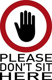 Prevent Prints: Prohibition sign with the text Please don't sit here