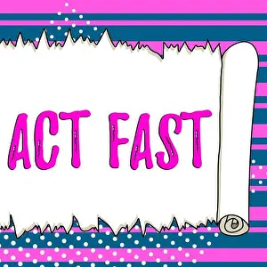 Motivate Prints: Sign displaying Act Fast, Business showcase Voluntarily move in the highest state of speed initiatively