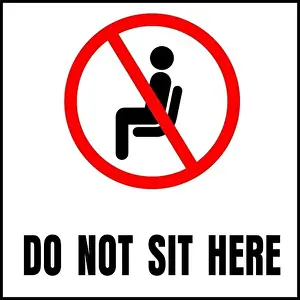 Do not sit here sign for public places to encourage social distancing