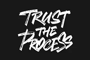 Trust The Process lettering design