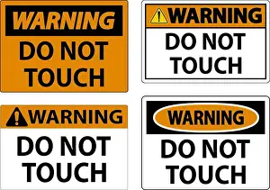Prohibited Prints: Warning Label Do Not Touch